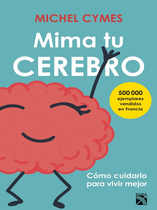 Title details for Mima tu cerebro (Edición mexicana) by Michel Cymes - Wait list